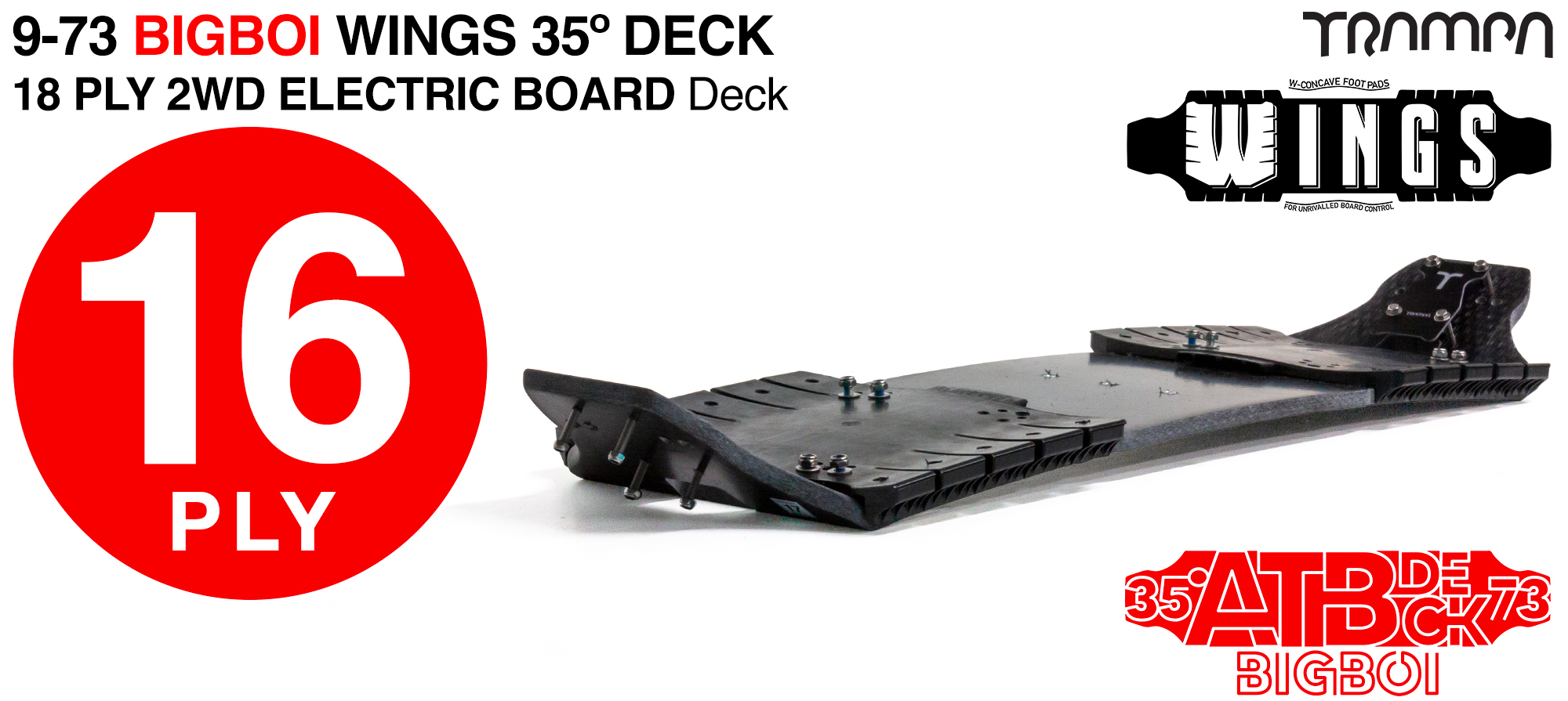 16ply 9/73 BigBoi 2WD Deck - FIRM 