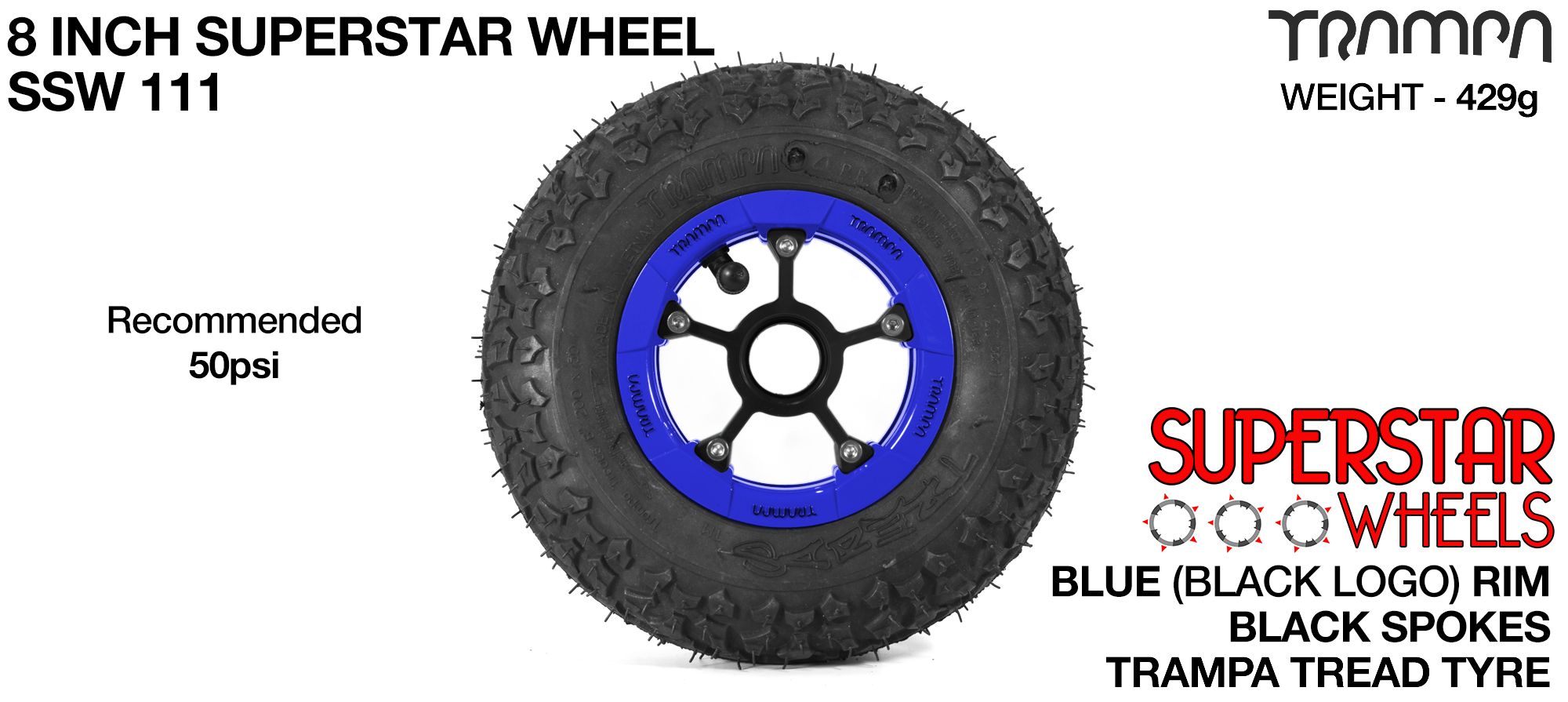 Superstar 8 inch wheels -  Blue & Black Logo Rim Black Anodised spokes & TRAMPA TREAD 8 inch Tyre
