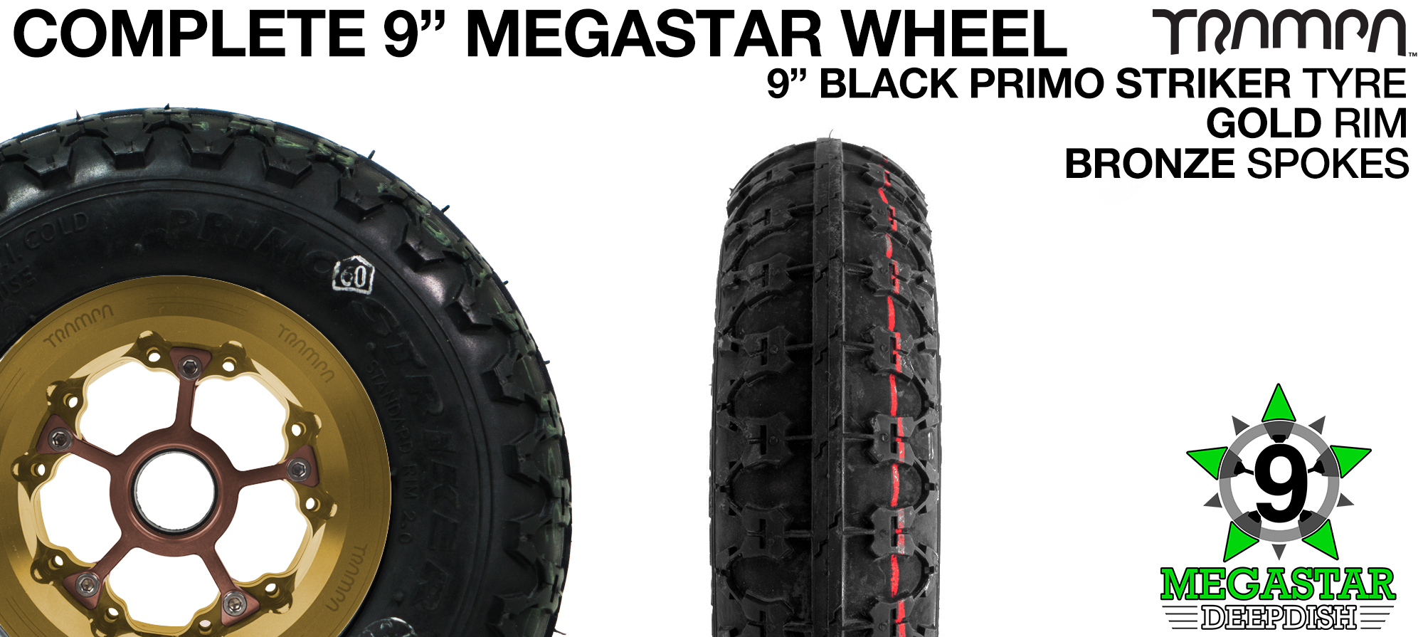 GOLD 9 inch Deep-Dish MEGASTARS Rim with BRONZE Spokes & 9 Inch PRIMO STRIKER Tyre