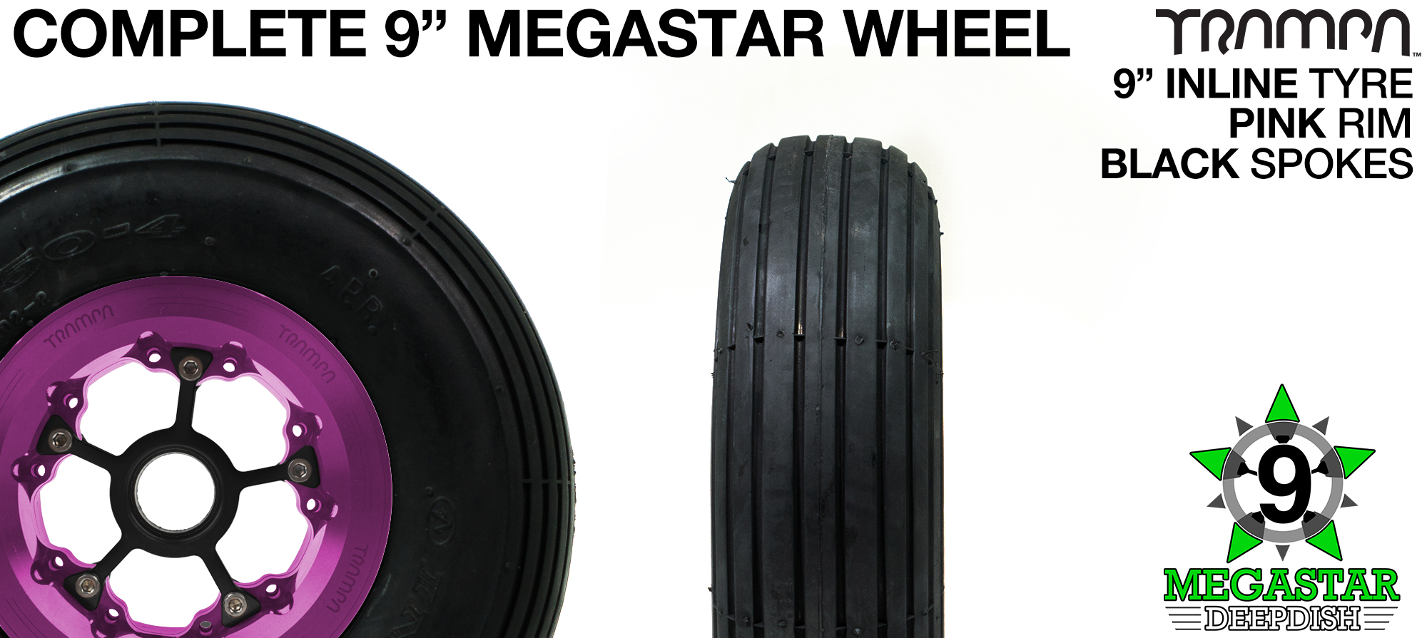 PINK 9 inch Deep-Dish MEGASTARS Rim with BLACK Spokes & 9 Inch INLINE Tyre 