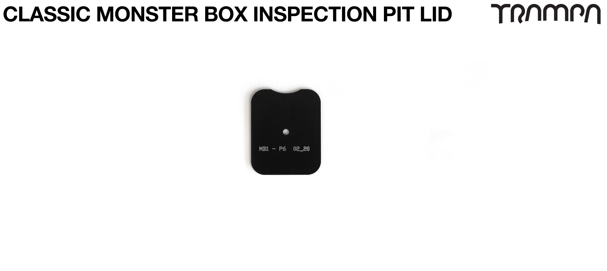 TRAMPA CLASSIC Monster Box MKV Inspection Pit Lid