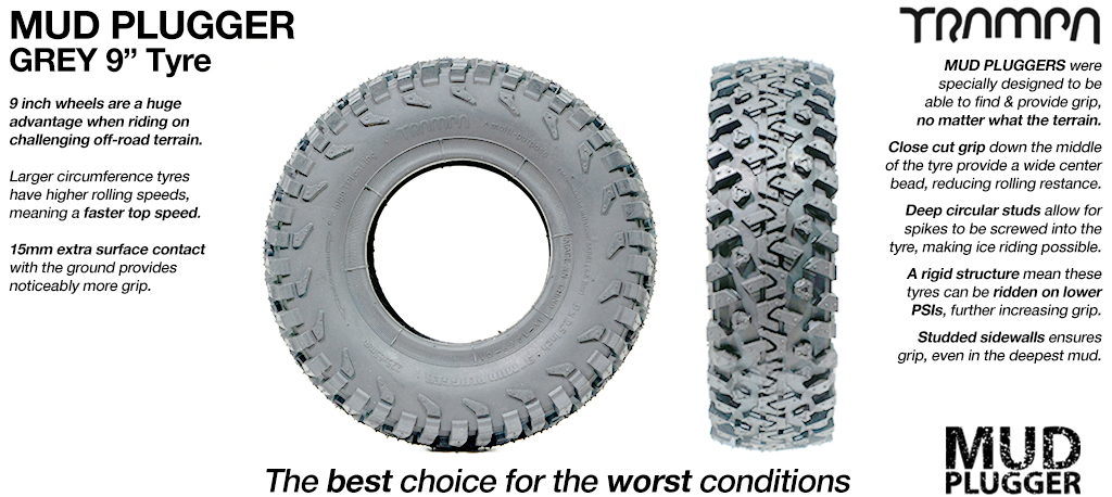 9 Inch MUD-PLUGGER Tyre - GREY 